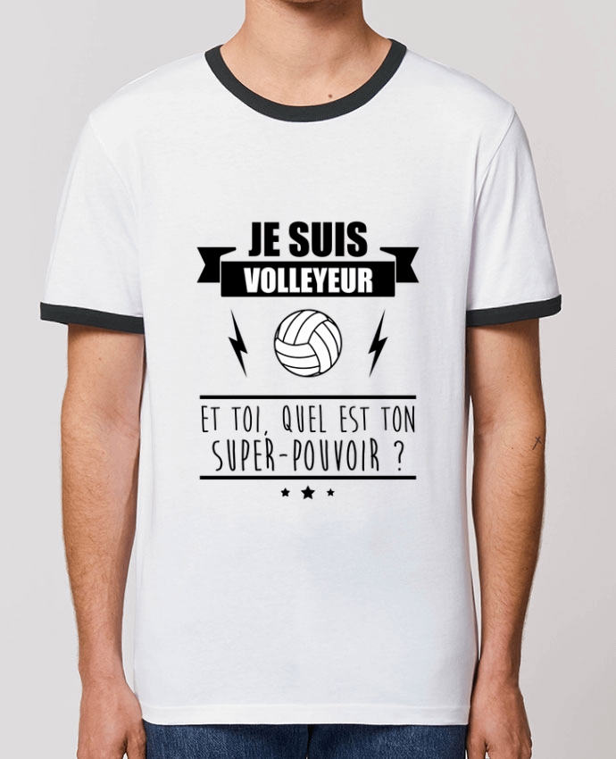 Unisex ringer t-shirt Ringer Je suis volleyeur et toi, quel est ton super-pouvoir ? by Benichan