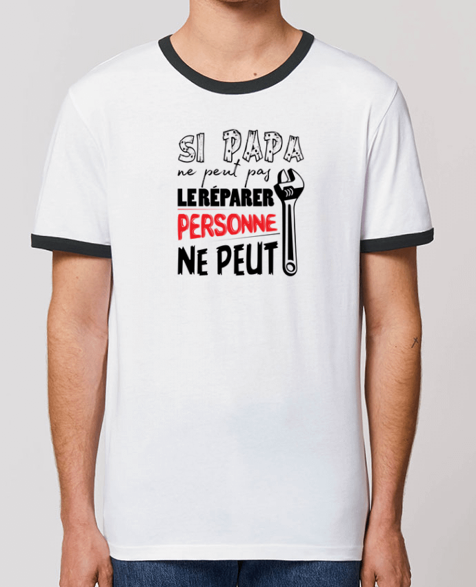 T-Shirt Contrasté Unisexe Stanley RINGER Si papa ne peut pas le rébyer... by tunetoo