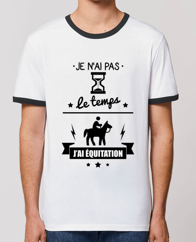 T-shirt Je n'ai pas le temps j'ai équitation par Benichan