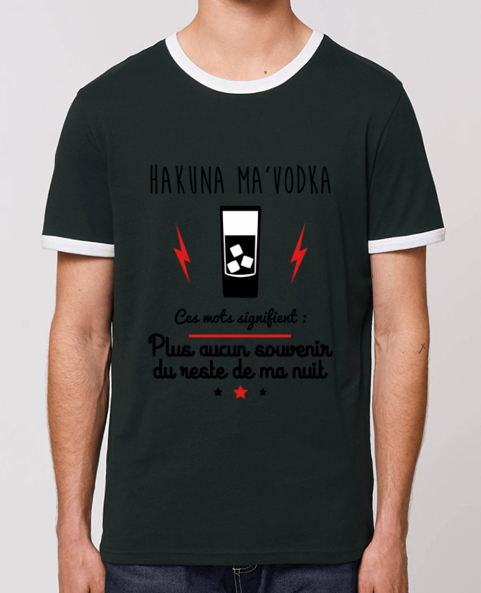 Unisex ringer t-shirt Ringer Hakuna ma'vodka, ces mots signifient : plus aucun souvenir du reste de ma nuit by Benichan
