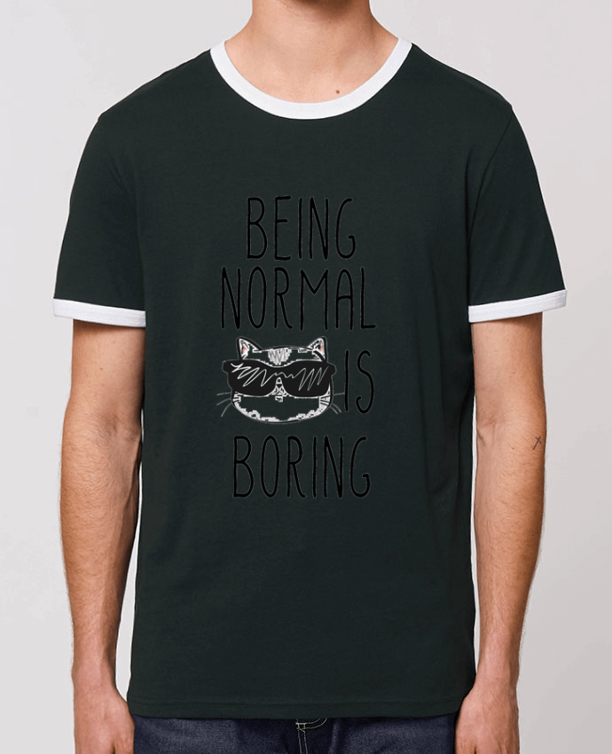 Unisex ringer t-shirt Ringer Being normal is boring by 