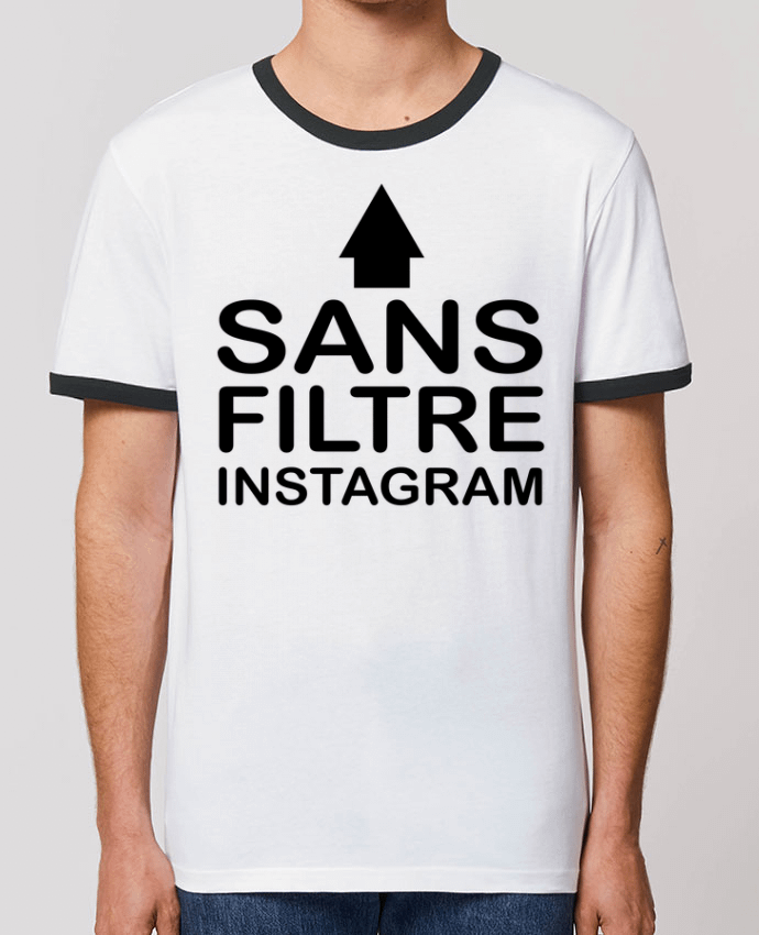 Unisex ringer t-shirt Ringer Sans filtre instagram by jorrie