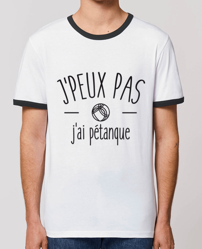 Unisex ringer t-shirt Ringer Je peux pas j'ai pétanque by FRENCHUP-MAYO