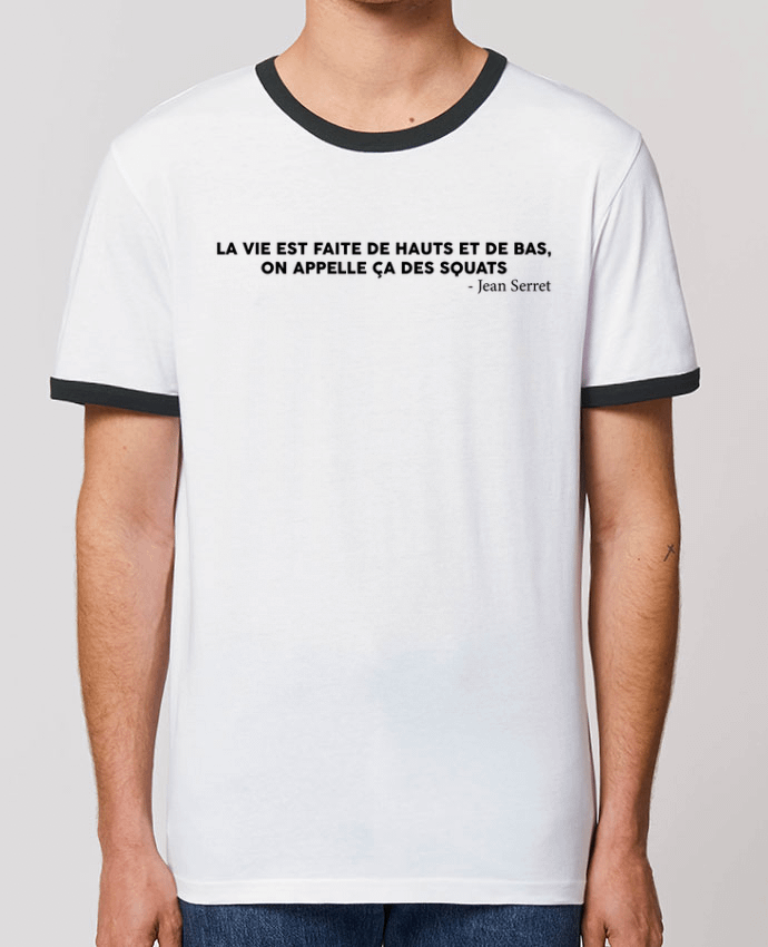 T-shirt La vie est faite de hauts et de bas - Homme par tunetoo