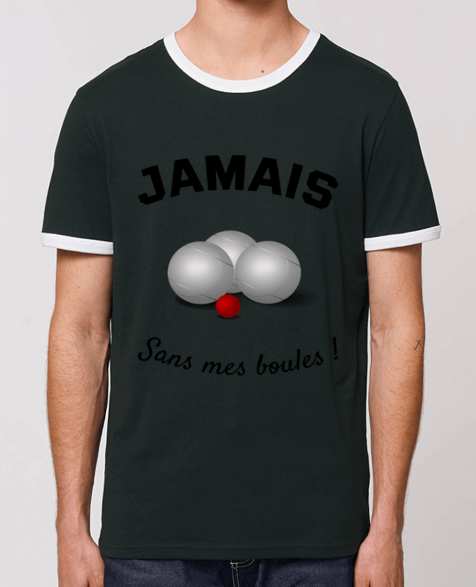 T-Shirt Contrasté Unisexe Stanley RINGER PETANQUE JAMAIS Sans mes boules ! by Mus