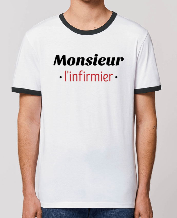 Unisex ringer t-shirt Ringer Monsieur l'infirmier by tunetoo