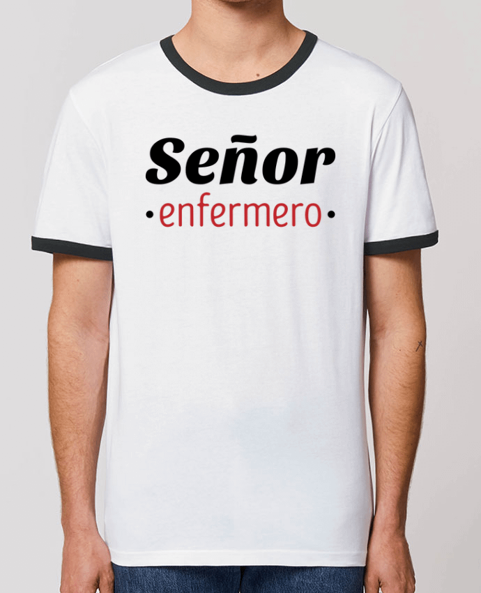 Unisex ringer t-shirt Ringer Senor enfermero by tunetoo