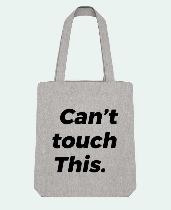 Tote Bag Stanley Stella can't touch this. by tunetoo 