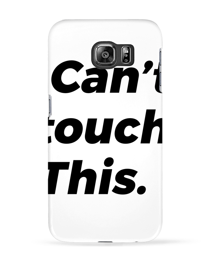 Coque Samsung Galaxy S6 can't touch this. - tunetoo
