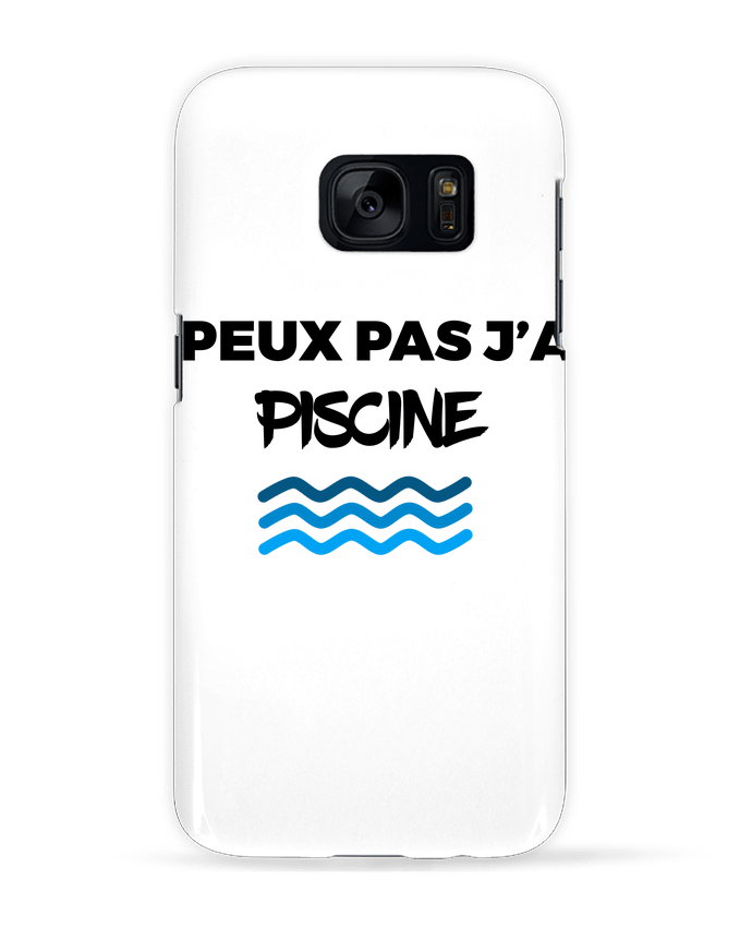 Case 3D Samsung Galaxy S7 Je peux pas j'ai piscine by tunetoo