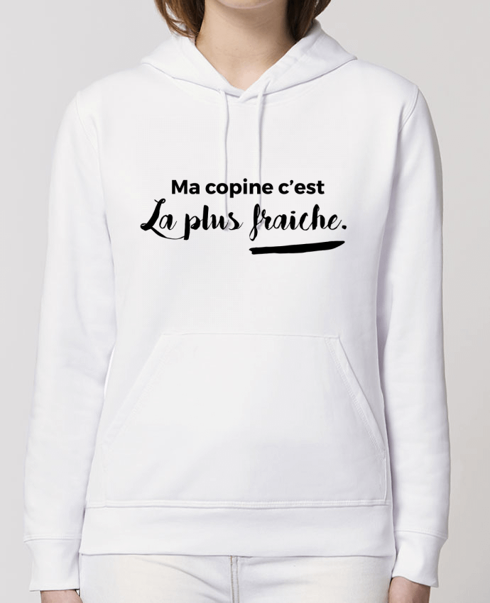 Hoodie Ma copine c'est la plus fraiche Par tunetoo