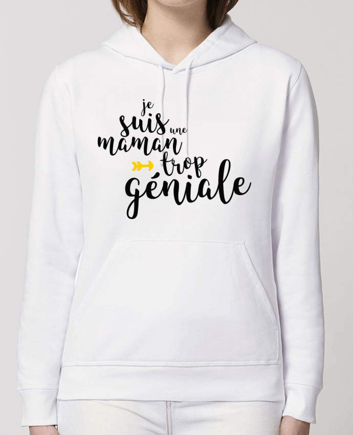 Hoodie Je suis une maman trop géniale Par tunetoo