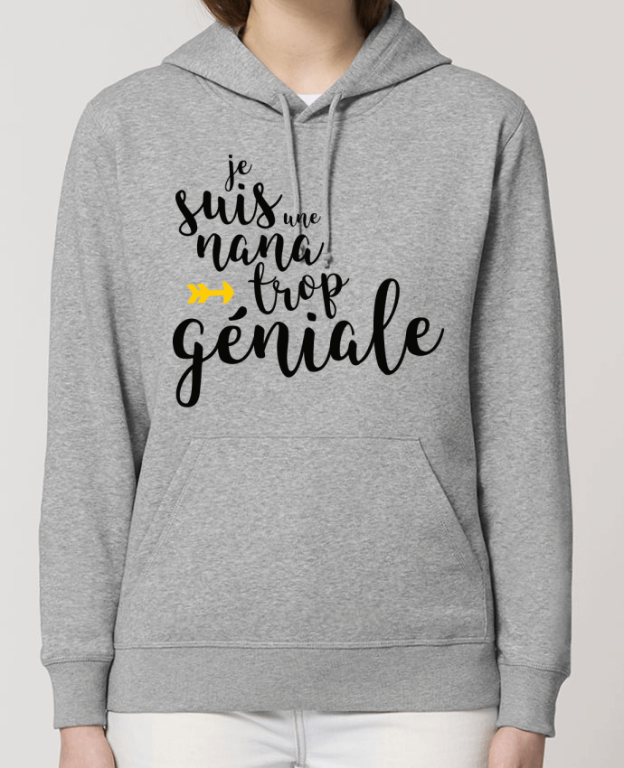 Sweat-Shirt Capuche Essentiel Unisexe Drummer Je suis une nana trop géniale Par tunetoo