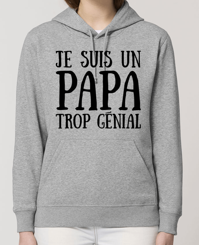 Hoodie Je suis un papa trop génial Par tunetoo