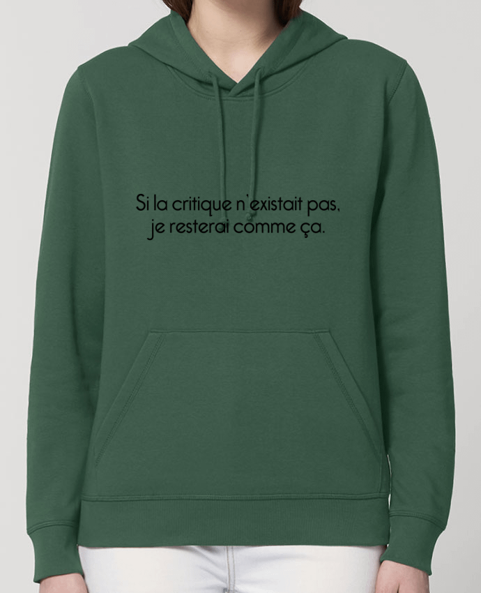 Sweat-Shirt Capuche Essentiel Unisexe Drummer Si la critique n'existait pas, je resterai comme ça Par tunetoo