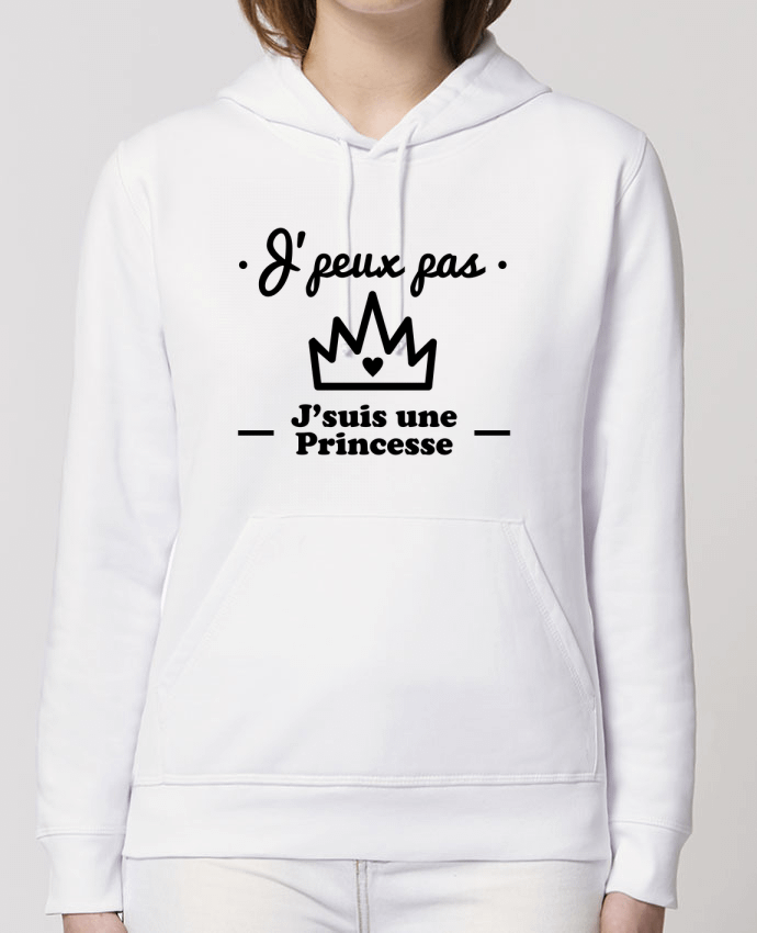 Hoodie J'peux pas j'suis une princesse, humour, citations, drôle Par Benichan