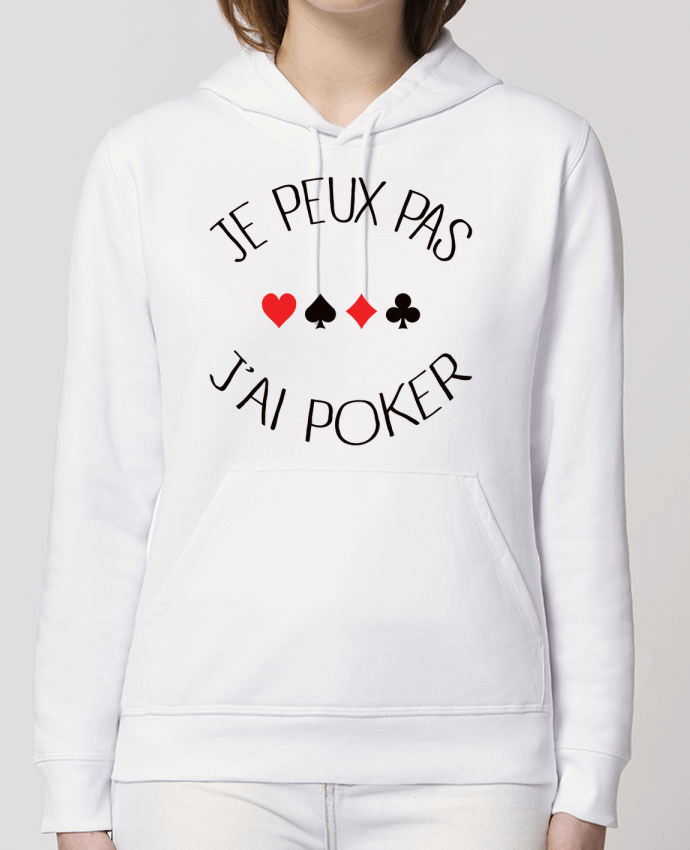 Hoodie Je peux pas j'ai Poker Par Freeyourshirt.com