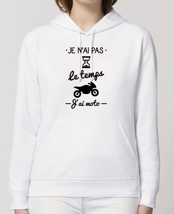 Sweat-Shirt Capuche Essentiel Unisexe Drummer Pas le temps j'ai moto, motard Par Benichan