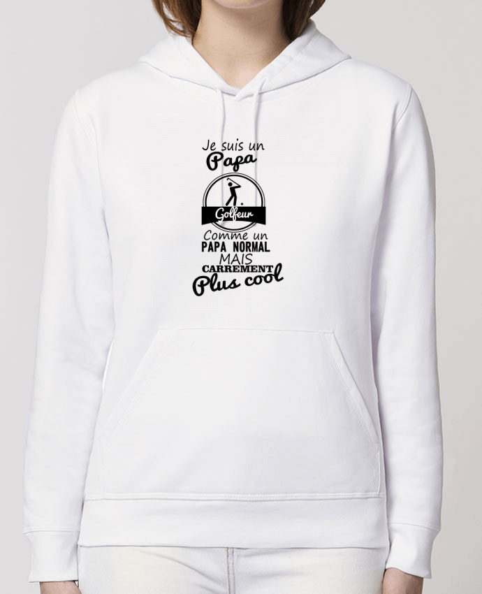 Sweat-Shirt Capuche Essentiel Unisexe Drummer Je suis un papa golfeur comme un papa normal mais carrément plus cool Par Benichan