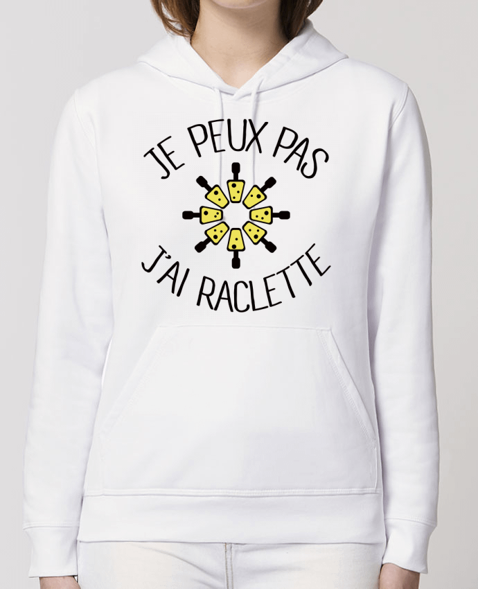 Hoodie Je peux pas j'ai Raclette Par Freeyourshirt.com