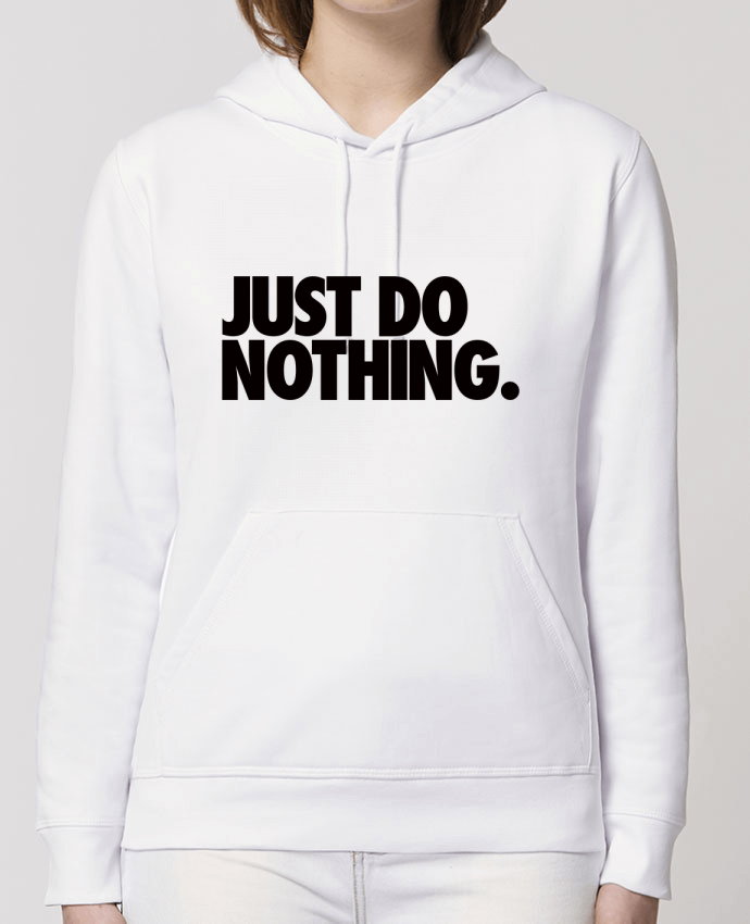 Hoodie Just Do Nothing Par Freeyourshirt.com