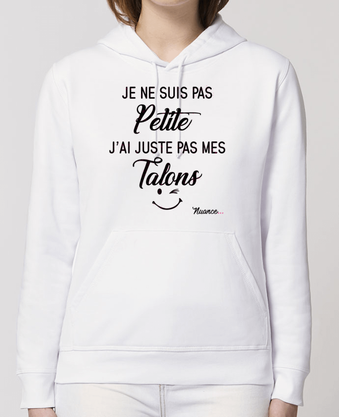 Hoodie Je ne suis pas petite, j'ai juste pas mes talons Par tunetoo