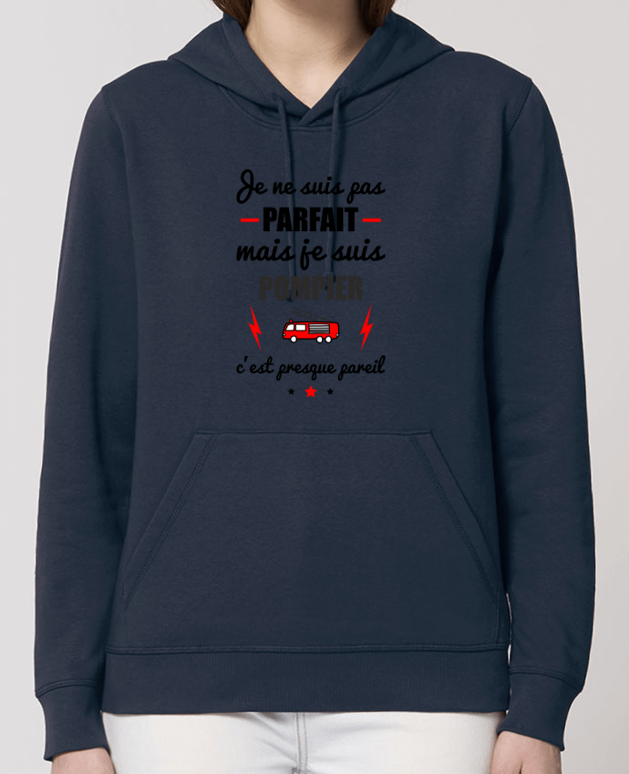 Sweat-Shirt Capuche Essentiel Unisexe Drummer Je ne suis pas porfait mais je suis pompier c'est presque poreil Par Benichan