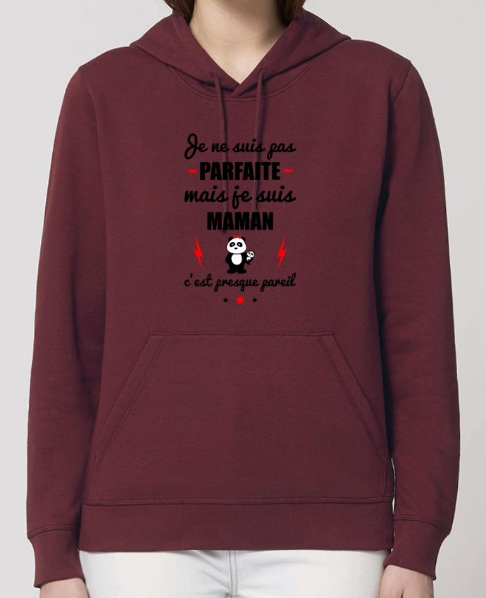 Sweat-Shirt Capuche Essentiel Unisexe Drummer Je ne suis pas porfaite mais je suis maman c'est presque poreil Par Benichan