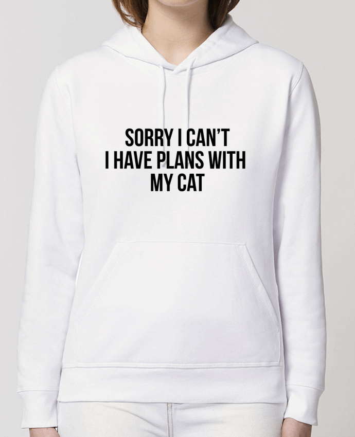 Hoodie Sorry I can't I have plans with my cat Par Bichette