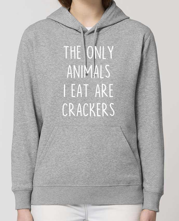 Hoodie The only animals I eat are crackers Par Bichette
