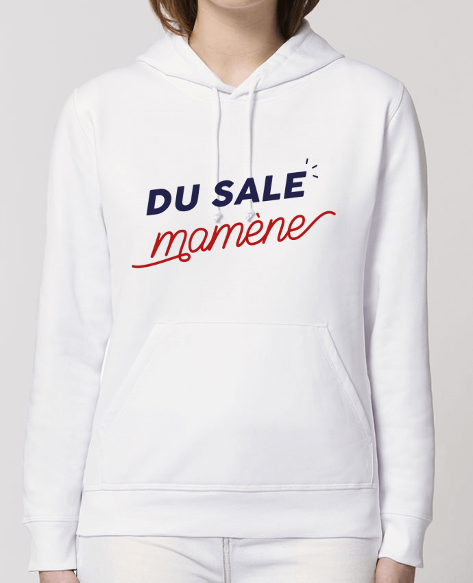 Hoodie du sale mamène by Ruuud Par Ruuud