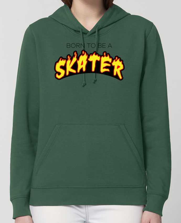Hoodie Born to be a skater Par tunetoo