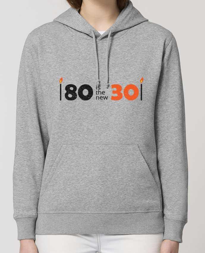 Hoodie 80 is the new 30 Par tunetoo
