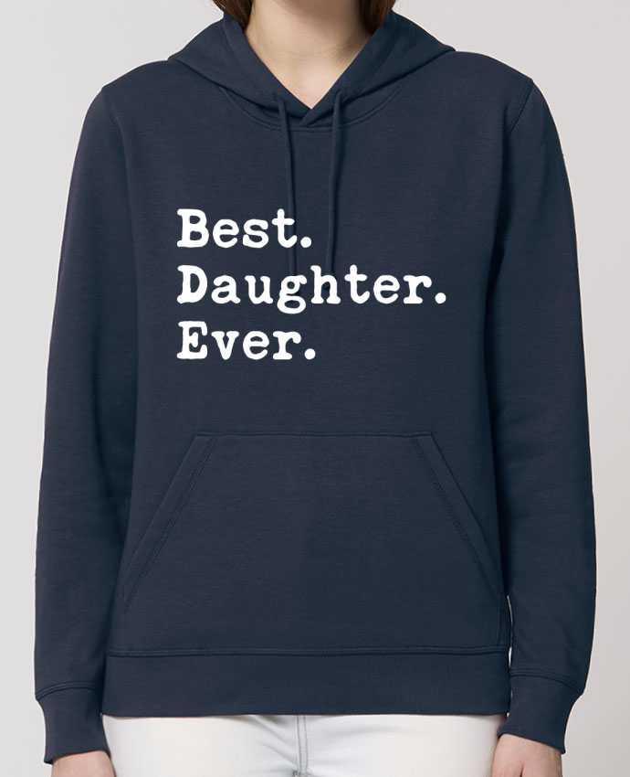 Hoodie Best Daughter Ever Par Original t-shirt