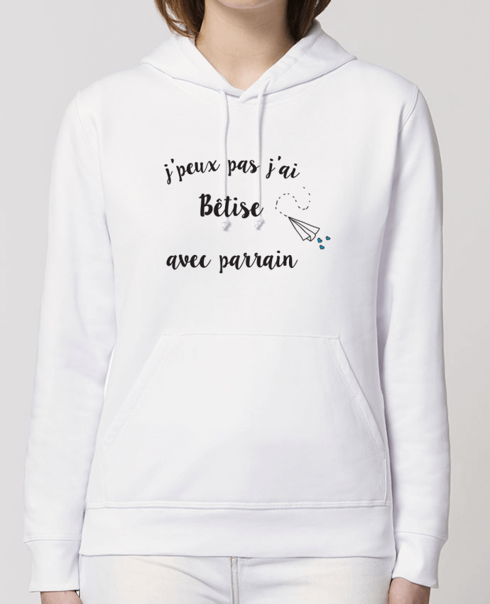 Hoodie J'peux pas j'ai bêtise avec parrain Par Mila-choux