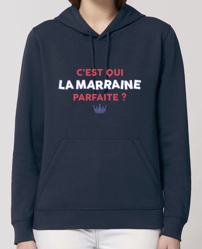 Sweat-Shirt Capuche Essentiel Unisexe Drummer C'est qui la marraine porfaite . Par tunetoo