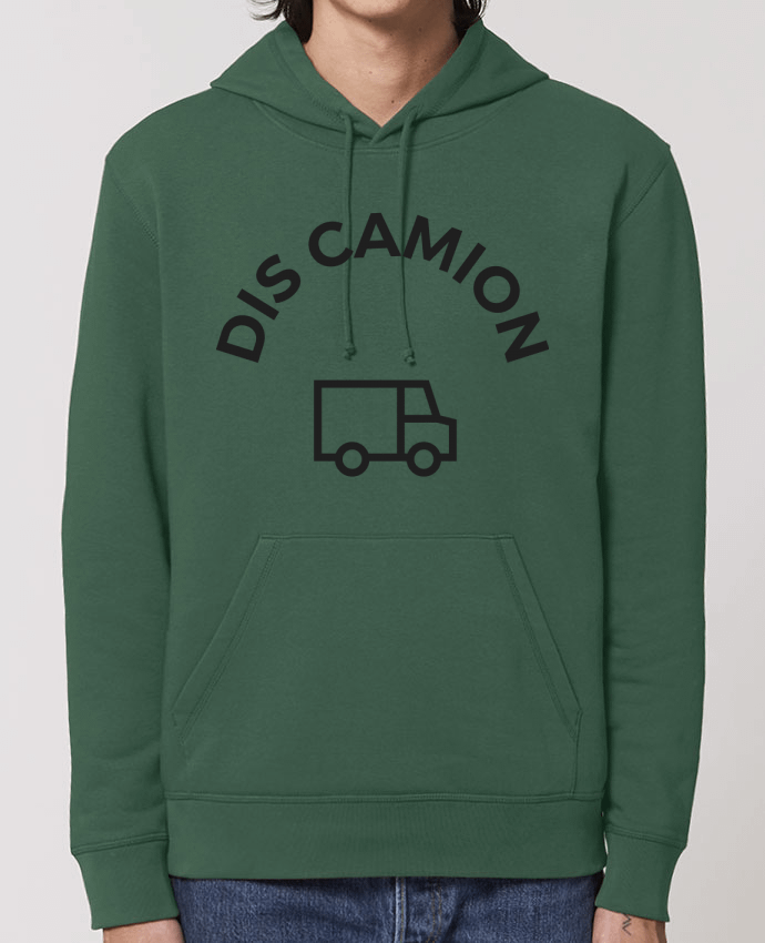 Essential unisex hoodie sweatshirt Drummer Dis camion ! Par tunetoo