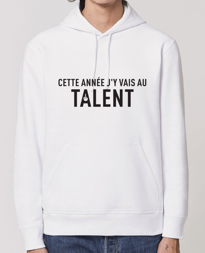 Sweat-Shirt Capuche Essentiel Unisexe Drummer Cette année j'y vais au talent Par tunetoo