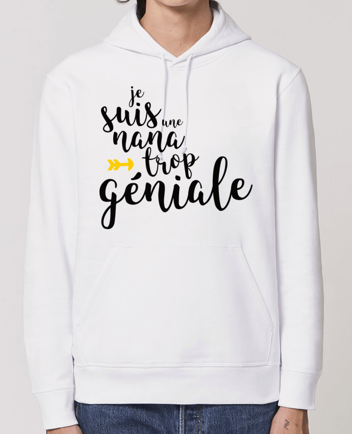 Hoodie Je suis une nana trop géniale Par tunetoo