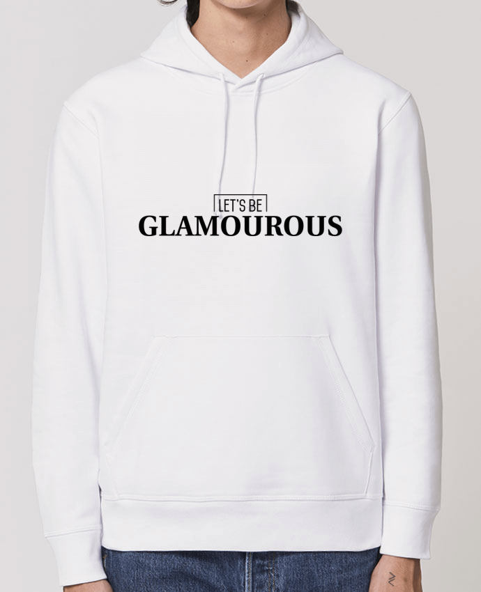 Hoodie Let's be GLAMOUROUS Par tunetoo