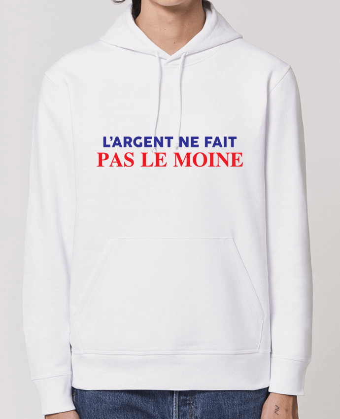 Hoodie L'argent ne fait pas le moine Par tunetoo