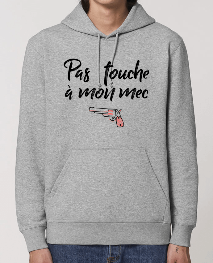 Sweat-Shirt Capuche Essentiel Unisexe Drummer Pas touche à mon mec ! Par tunetoo