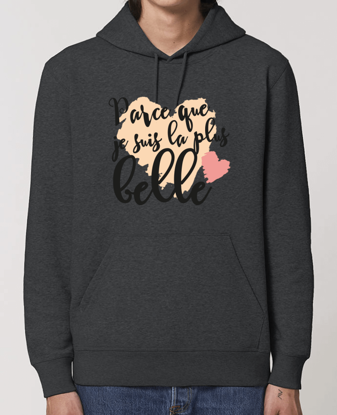 Hoodie Parce que je suis la plus belle Par tunetoo