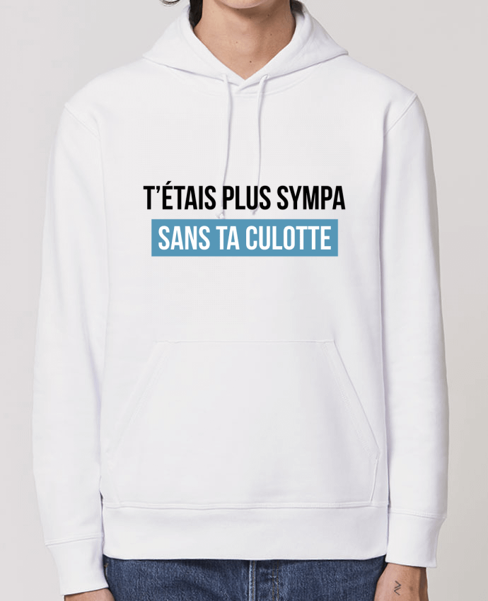 Hoodie T'étais plus sympa sans ta culotte Par tunetoo