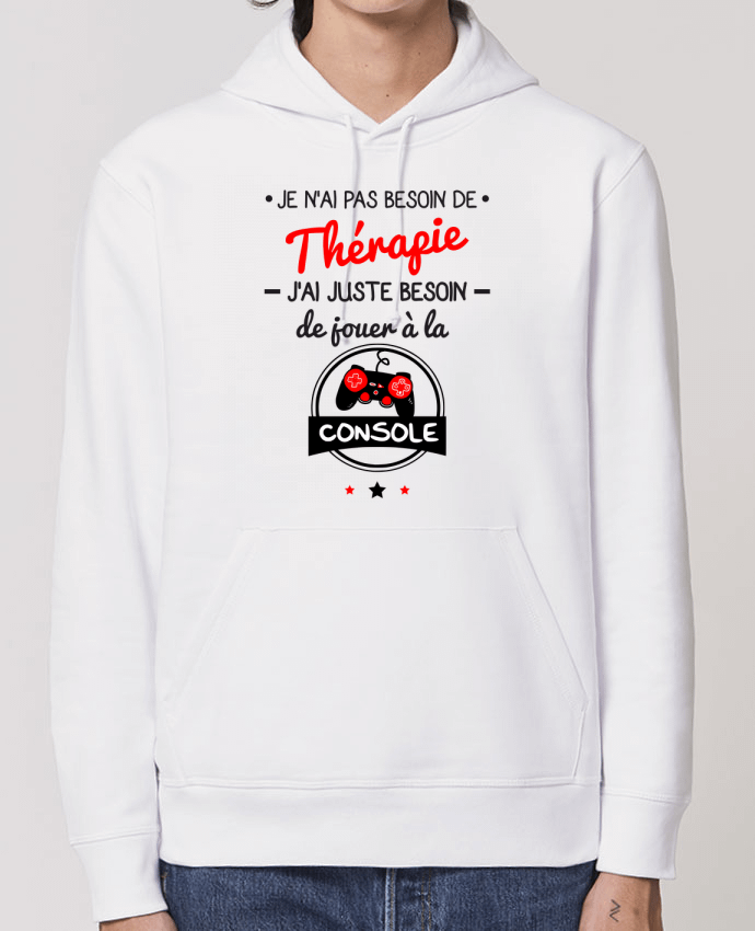 Sweat Shirt Capuche Essentiel Unisexe Drummer Tee shirt marrant pour geek gamer Je n ai pas besoin de therapie j ai juste besoin de jouer a la 100 coton Bio Tunetoo