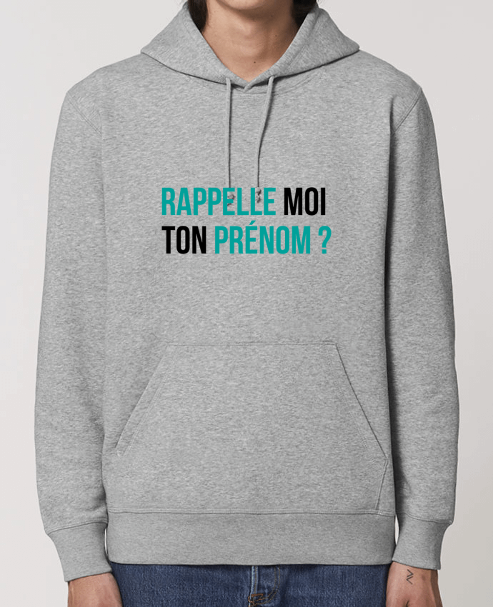 Sweat-Shirt Capuche Essentiel Unisexe Drummer Rappelle moi ton prénom ? Par tunetoo