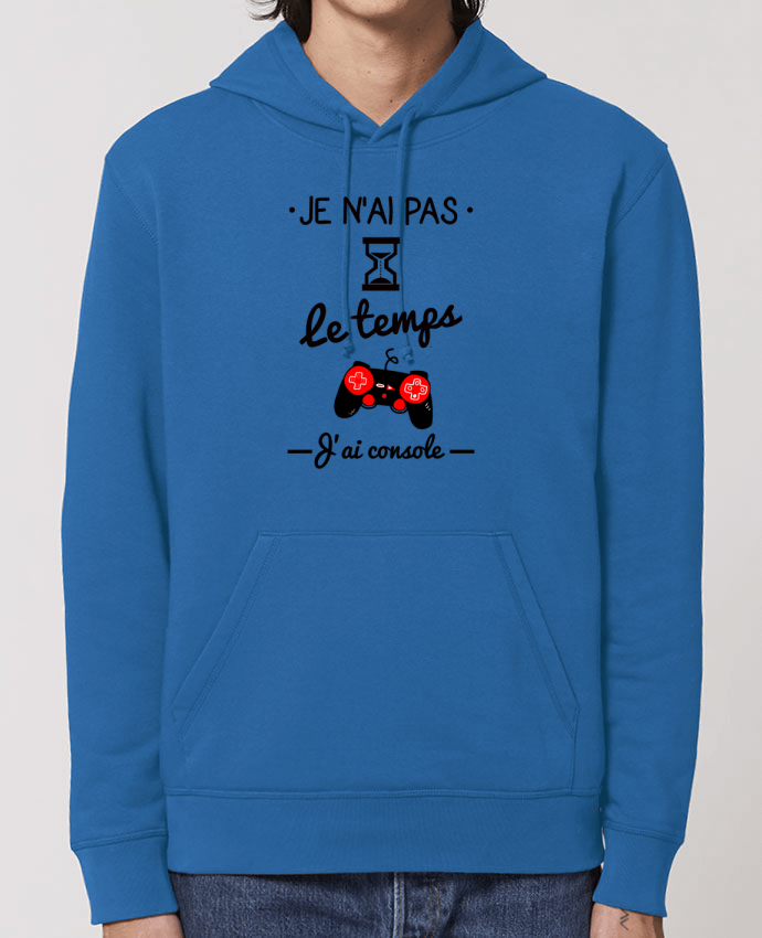 Essential unisex hoodie sweatshirt Drummer Pas le temps, j'ai console, tee shirt geek,gamer Par Benichan