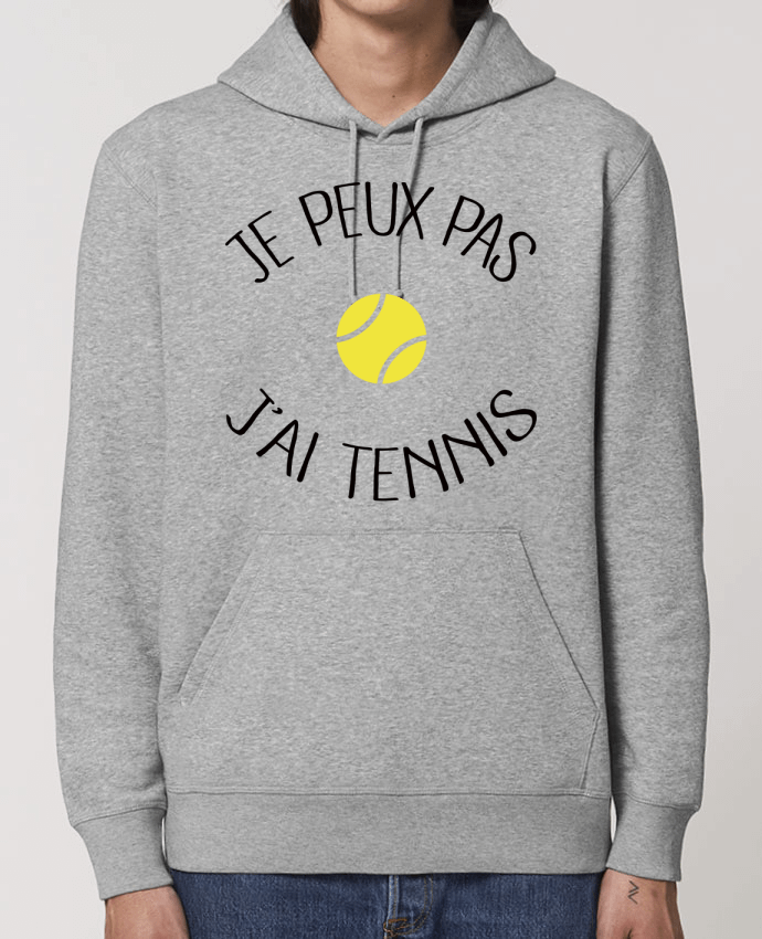 Essential unisex hoodie sweatshirt Drummer Je peux pas j'ai Tennis Par Freeyourshirt.com
