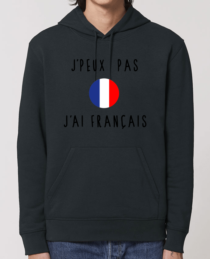 Essential unisex hoodie sweatshirt Drummer J'peux pas j'ai français Par Les Caprices de Filles