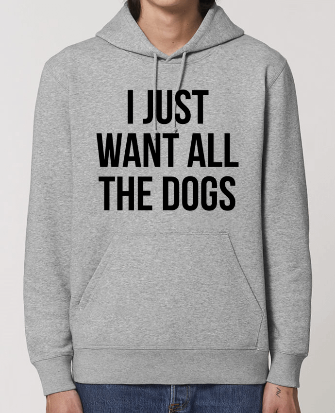 Essential unisex hoodie sweatshirt Drummer I just want all dogs Par Bichette